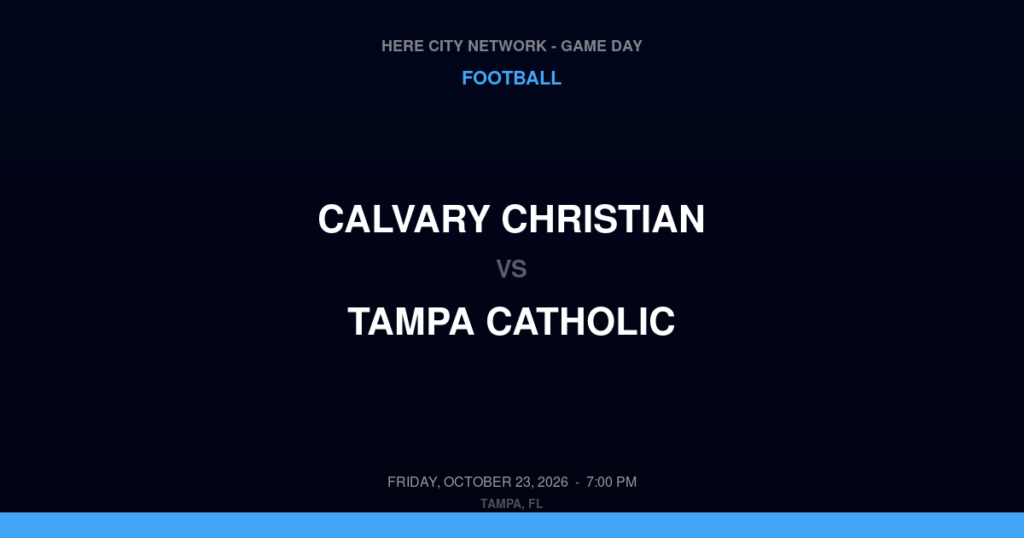 Calvary Christian vs. Tampa Catholic — Football Game Day — Tampa, FL — Oct 23, 2026
