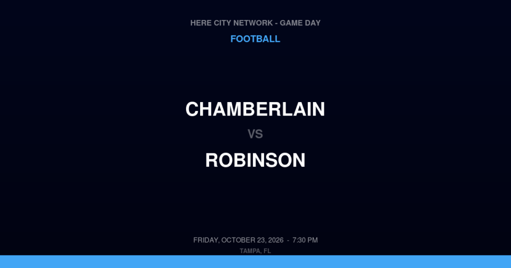 Chamberlain vs. Robinson — Football Game Day — Tampa, FL — Oct 23, 2026
