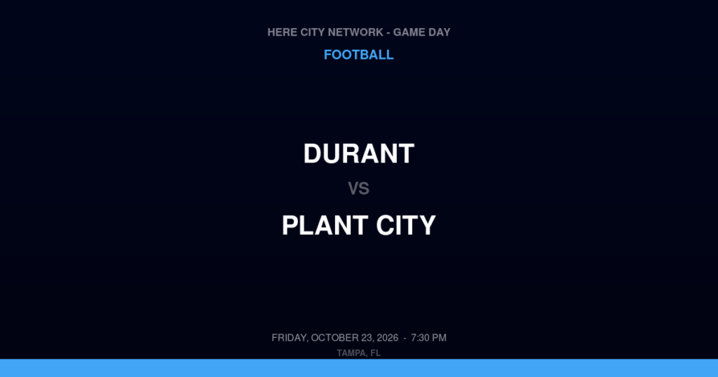 Durant vs. Plant City — Football Game Day — Plant City, FL — Oct 23, 2026