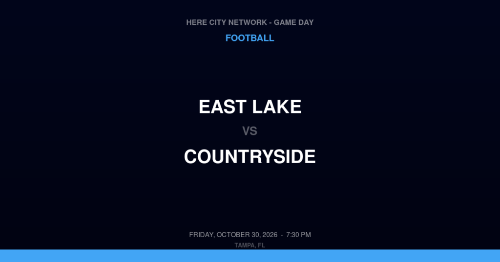 EAST LAKE vs COUNTRYSIDE FOOTBALL game day graphic - Tampa, FL