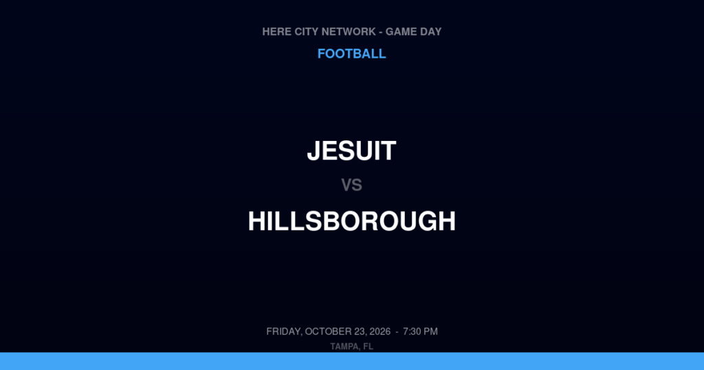 Jesuit vs. Hillsborough — Football Game Day — Tampa, FL — Oct 23, 2026