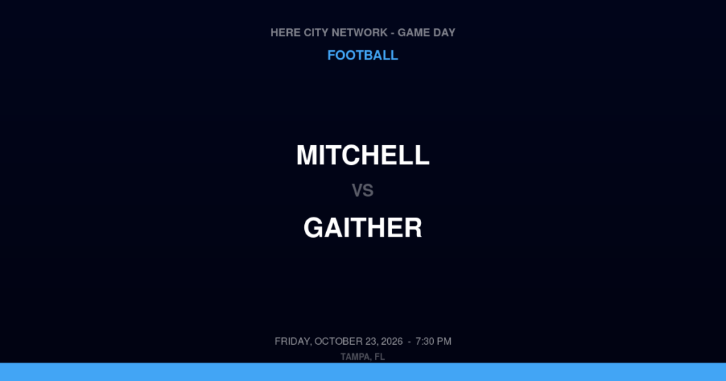 Mitchell vs. Gaither — Football Game Day — Tampa, FL — Oct 23, 2026