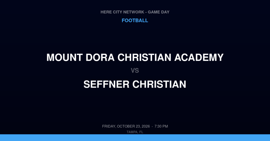 Mount Dora Christian Academy vs. Seffner Christian — Football Game Day — Seffner, FL — Oct 23, 2026