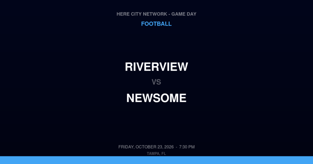 Riverview vs. Newsome — Football Game Day — Lithia, FL — Oct 23, 2026