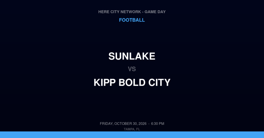 Sunlake vs. KIPP Bold City — Football Game Day — Jacksonville, FL — Oct 30, 2026