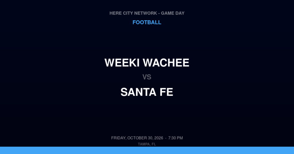 Weeki Wachee vs. Santa Fe — Football Game Day — Alachua, FL — Oct 30, 2026