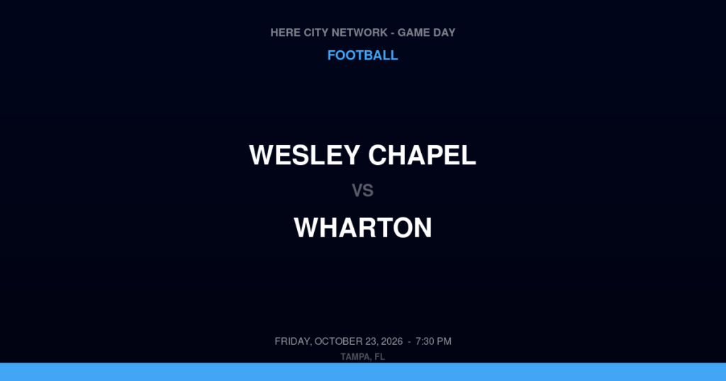 Wesley Chapel vs. Wharton — Football Game Day — Tampa, FL — Oct 23, 2026